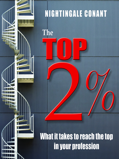 Title details for The Top 2% by Nightingale Conant - Available